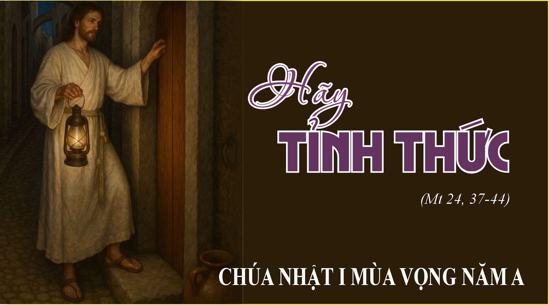 chúa nhật Tuần I Mùa Vọng Năm A